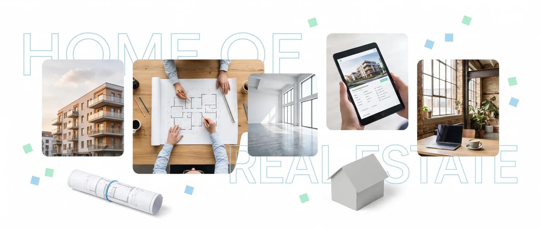 Collage aus fünf Motiven aus der Immobilienwirtschaft, ein modernes Wohngebäude, ein Grundriss auf dem Tisch, ein fertiger Innenraum, eine Objektseite auf dem Tablet und ein Arbeitsplatz, dazu die Outline-Schrift HOME OF REAL ESTATE.